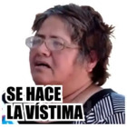 Se hace la víctima