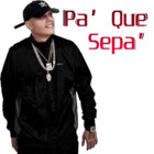 Pa' Que Sepa