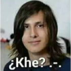 ¿Khe? -.
