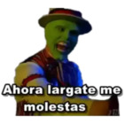Ahora lárgate me molestas