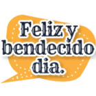 Feliz y bendecido día
