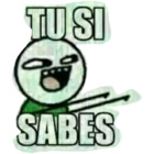 Tu si sabes