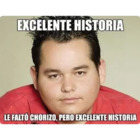 EXCELENTE HISTORIA LE FALTO CHORIZO, PERO EXCELENTE HISTORIA