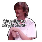 Un poquito de porfavor