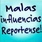 ¡Malas influencias repórtense!