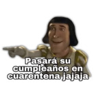 Pasará su cumpleaños en cuarentena jajaja