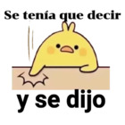 Se tenía que decir y se dijo