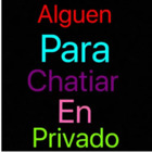 Alguien para chatear en privado