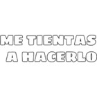 Me tientas a hacerlo