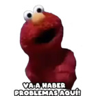 Va a haber problemas aquí!
