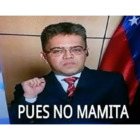 Pues no mamita