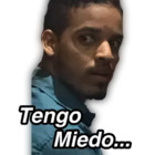 Tengo miedo...
