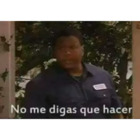 No me digas que hacer