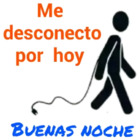 Me desconecto por hoy, buenas noches