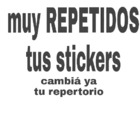 Muy repetidos tus stickers cambia ya tu repertorio