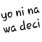 Yo ni na wa deci