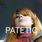 PATETIC