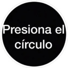 Presiona el circulo