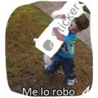 Me lo robo