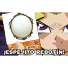 ESPEJITO REBOTIN!