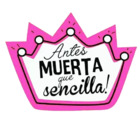 Antes muerta que sencilla!