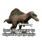Hora de reparar tu dignidad jajsajaja