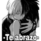 -Te abrazo-