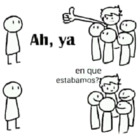 Ah, ya en que estabamos?