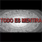 TODO ES MENTIRA