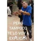Pero tampoco te lo voy a explicar