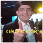 Dale, te aviso facha