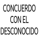 CONCUERDO CON EL DESCONOCIDO