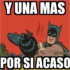 Y una más por si acaso