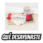 Que desayunaste