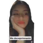 Me decepcionaste