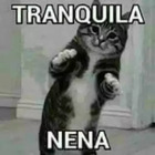 TRANQUILA NENA