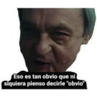 Eso es tan obvio ni siquiera pienso decirle "obvio"