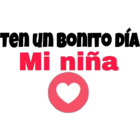 Ten un bonito día mi niña