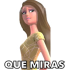 Que miras