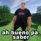 Ah bueno pa' saber