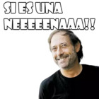 SI ES UNA NEEEEENAAA!!