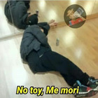 No toy, me morí