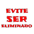 Evite ser eliminado
