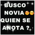 Busco novia quien se anota?