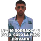 No he borrado tu foto, solo la puse privada