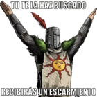 Tú te la has buscado recibirás un escarmiento