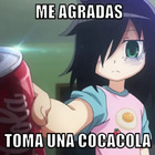 Me agradas toma una Coca Cola