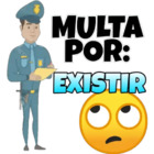 Multa por existir