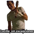 Lucille, sin excepciones
