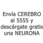 Envía cerebro al 5555 y descárgate gratis una neurona